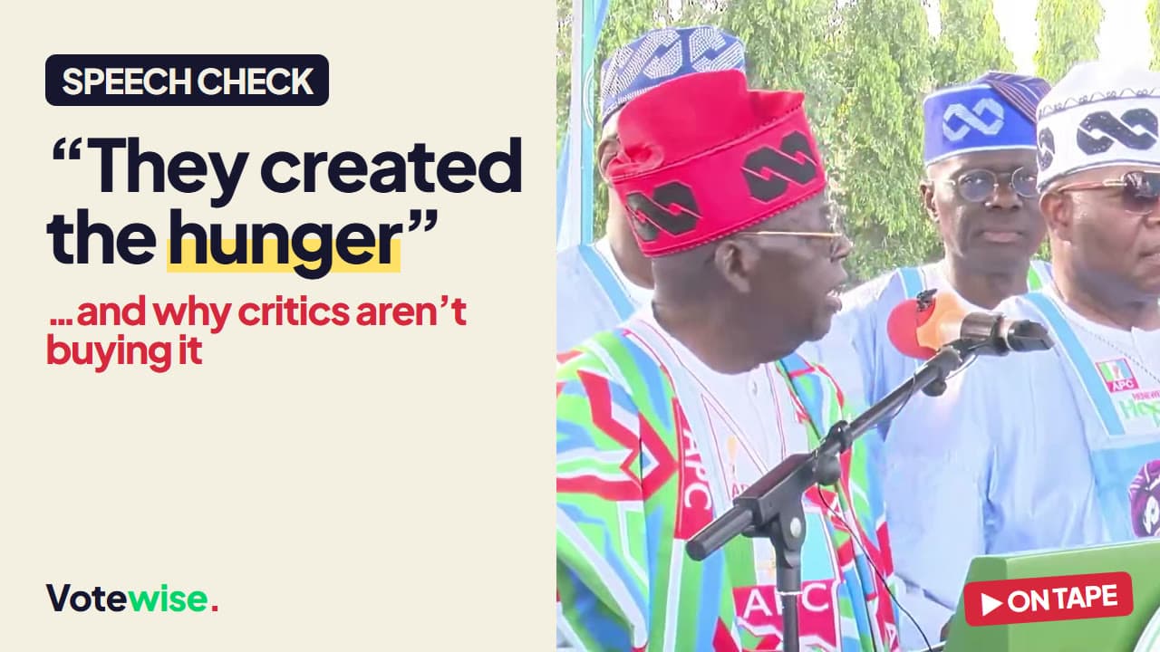 President Tinubu speaking at a podium in Kaduna, beside the words “They created the hunger” and “Speech check”