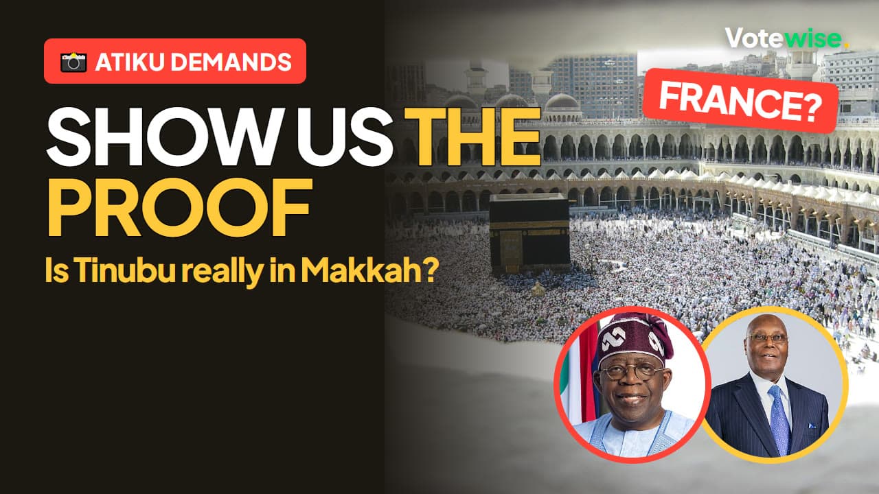 Masjid al-Haram in Makkah with Atiku Abubakar and President Tinubu inset and the words “Show us the proof”